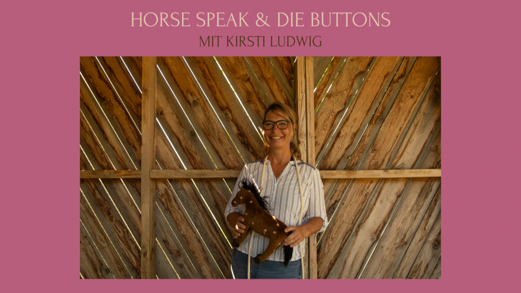 Horse Speak Buttons Online-Seminar mit Kirsti Ludwig